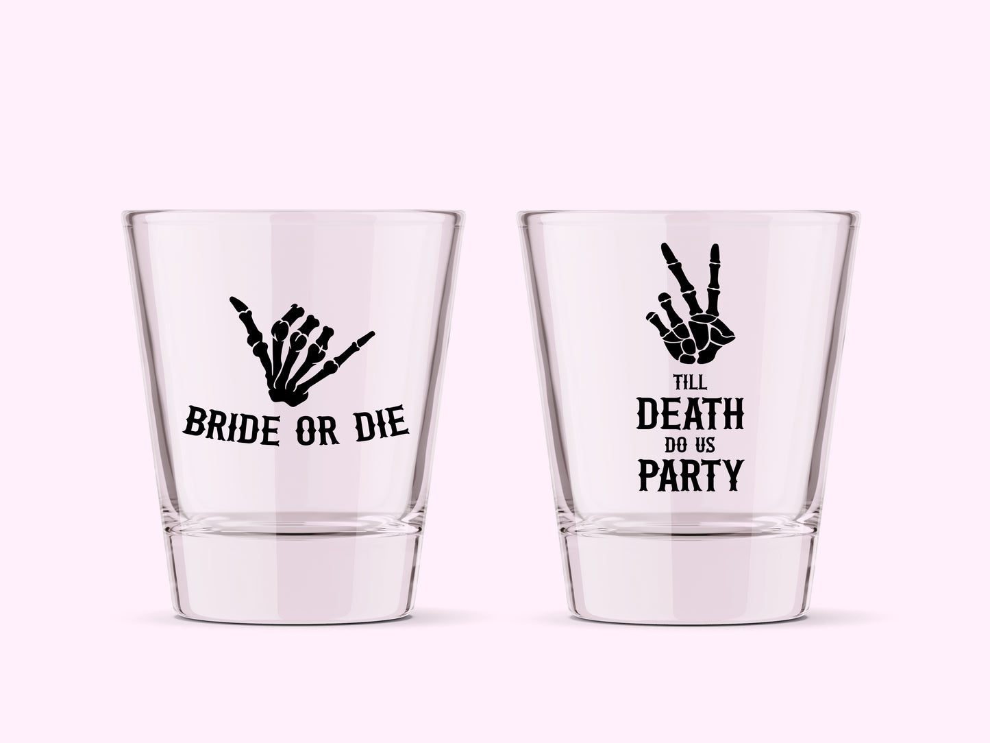 Bride or Die Till Death Do Us Party Bachelorette Custom Shot Glasses